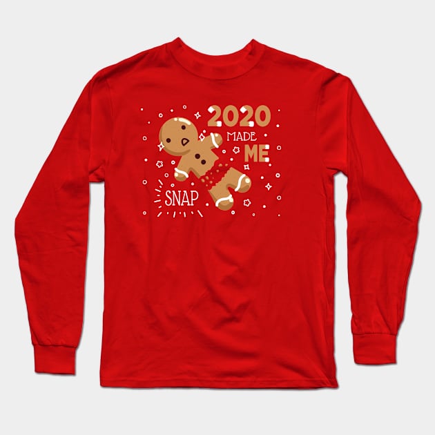 2020 Made Me Snap Long Sleeve T-Shirt by vpessagno